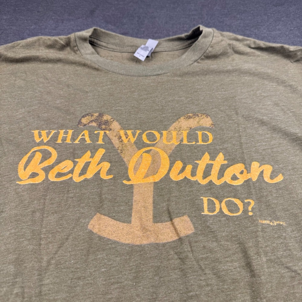 Yellowstone What Wouldâ Beth Dutton Do Graphic T Shirt Womens Large Khaki Green